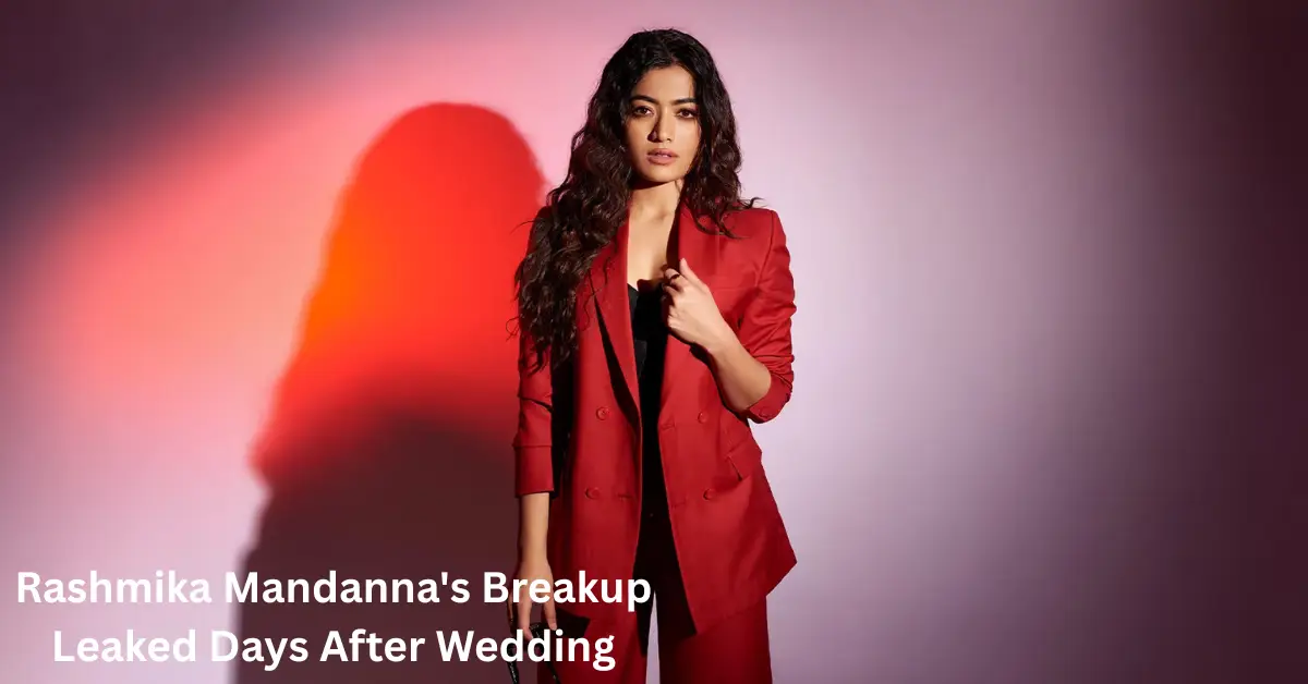 Rashmika Mandanna's Breakup Leaked Days After Wedding