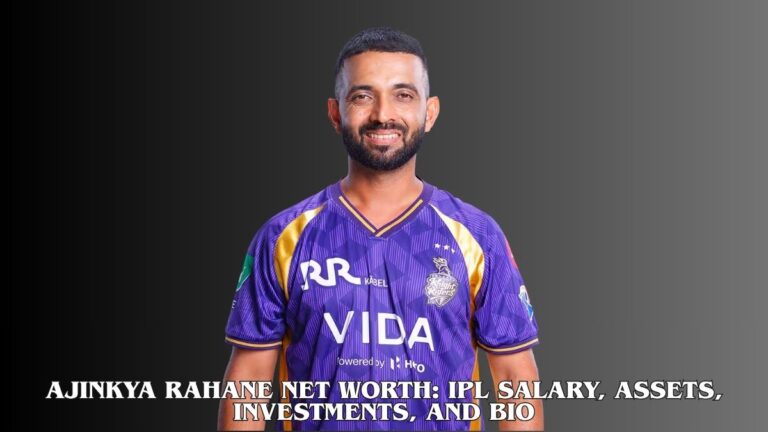 Ajinkya Rahane Net Worth